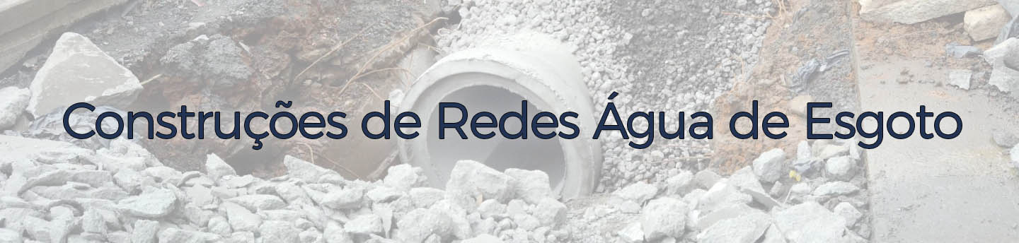 Constru��es de redes �gua de esgoto